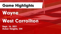 Wayne  vs West Carrollton  Game Highlights - Sept. 16, 2021