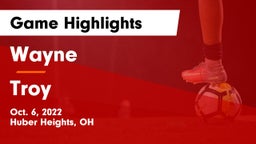 Wayne  vs Troy  Game Highlights - Oct. 6, 2022