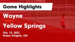 Wayne  vs Yellow Springs Game Highlights - Oct. 13, 2022