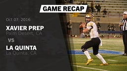 Recap: Xavier Prep  vs. La Quinta  2016