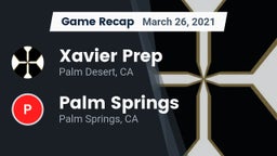 Recap: Xavier Prep  vs. Palm Springs  2021