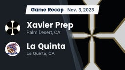 Recap: Xavier Prep  vs. La Quinta  2023