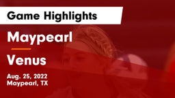 Maypearl  vs Venus  Game Highlights - Aug. 25, 2022