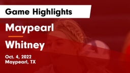 Maypearl  vs Whitney  Game Highlights - Oct. 4, 2022