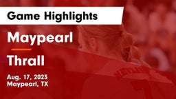 Maypearl  vs Thrall  Game Highlights - Aug. 17, 2023