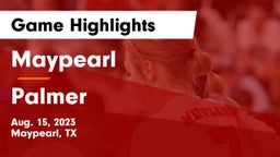 Maypearl  vs Palmer  Game Highlights - Aug. 15, 2023