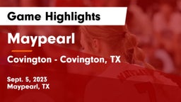 Maypearl  vs Covington  - Covington, TX Game Highlights - Sept. 5, 2023