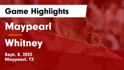 Maypearl  vs Whitney  Game Highlights - Sept. 8, 2023