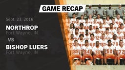 Recap: Northrop  vs. Bishop Luers  2016