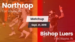 Matchup: Northrop  vs. Bishop Luers  2018