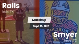 Matchup: Ralls  vs. Smyer  2017