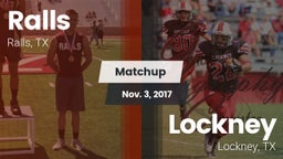 Matchup: Ralls  vs. Lockney  2017