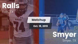 Matchup: Ralls  vs. Smyer  2019