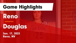 Reno  vs Douglas  Game Highlights - Jan. 17, 2023