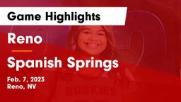 Reno  vs Spanish Springs  Game Highlights - Feb. 7, 2023