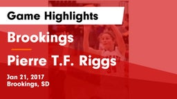 Brookings  vs Pierre T.F. Riggs  Game Highlights - Jan 21, 2017