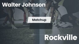 Matchup: Walter Johnson High vs. Rockville  2016