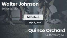 Matchup: Walter Johnson High vs. Quince Orchard  2016