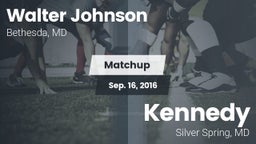 Matchup: Walter Johnson High vs. Kennedy  2016