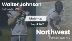 Matchup: Walter Johnson High vs. Northwest  2017