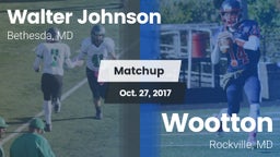Matchup: Walter Johnson High vs. Wootton  2017