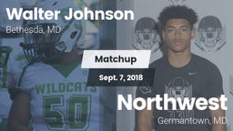 Matchup: Walter Johnson High vs. Northwest  2018