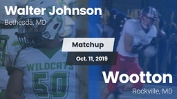 Matchup: Walter Johnson High vs. Wootton  2019