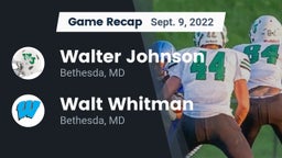 Recap: Walter Johnson  vs. Walt Whitman  2022