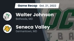 Recap: Walter Johnson  vs. Seneca Valley  2022