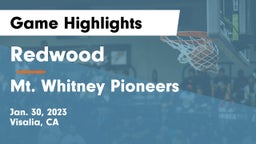 Redwood  vs Mt. Whitney  Pioneers Game Highlights - Jan. 30, 2023