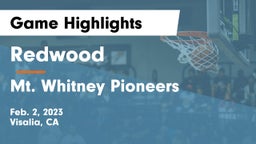 Redwood  vs Mt. Whitney  Pioneers Game Highlights - Feb. 2, 2023