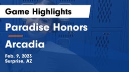 Paradise Honors  vs Arcadia  Game Highlights - Feb. 9, 2023