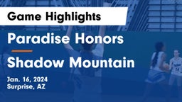 Paradise Honors  vs Shadow Mountain  Game Highlights - Jan. 16, 2024