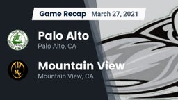 Recap: Palo Alto  vs. Mountain View  2021