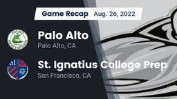 Recap: Palo Alto  vs. St. Ignatius College Prep 2022