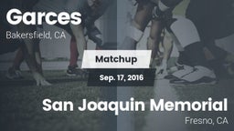 Matchup: Garces  vs. San Joaquin Memorial  2016