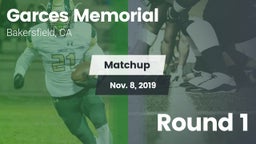 Matchup: Garces  vs. Round 1 2019