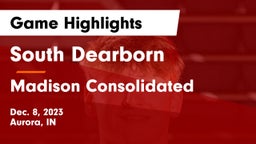 South Dearborn  vs Madison Consolidated  Game Highlights - Dec. 8, 2023