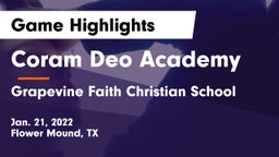 Coram Deo Academy  vs Grapevine Faith Christian School Game Highlights - Jan. 21, 2022