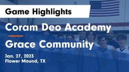 Coram Deo Academy  vs Grace Community  Game Highlights - Jan. 27, 2023