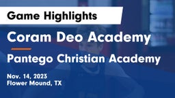 Coram Deo Academy  vs Pantego Christian Academy Game Highlights - Nov. 14, 2023