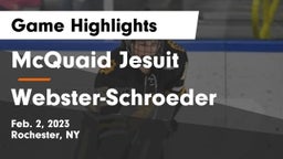 McQuaid Jesuit  vs Webster-Schroeder  Game Highlights - Feb. 2, 2023