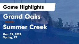 Grand Oaks  vs Summer Creek  Game Highlights - Dec. 29, 2023