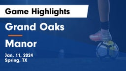 Grand Oaks  vs Manor  Game Highlights - Jan. 11, 2024