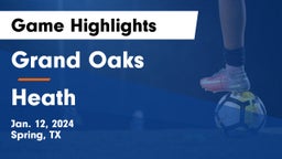 Grand Oaks  vs Heath  Game Highlights - Jan. 12, 2024