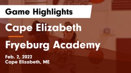 Cape Elizabeth  vs Fryeburg Academy Game Highlights - Feb. 2, 2022