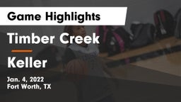 Timber Creek  vs Keller  Game Highlights - Jan. 4, 2022