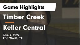 Timber Creek  vs Keller Central  Game Highlights - Jan. 7, 2022