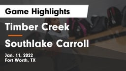 Timber Creek  vs Southlake Carroll  Game Highlights - Jan. 11, 2022