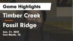 Timber Creek  vs Fossil Ridge  Game Highlights - Jan. 21, 2022